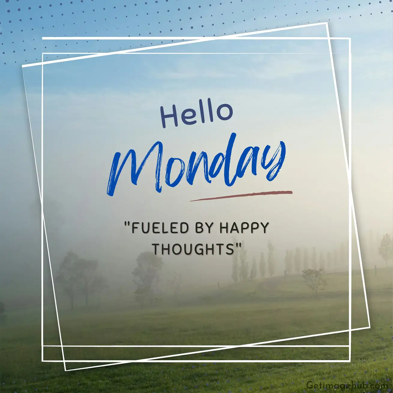 Good Morning Happy Monday Picture