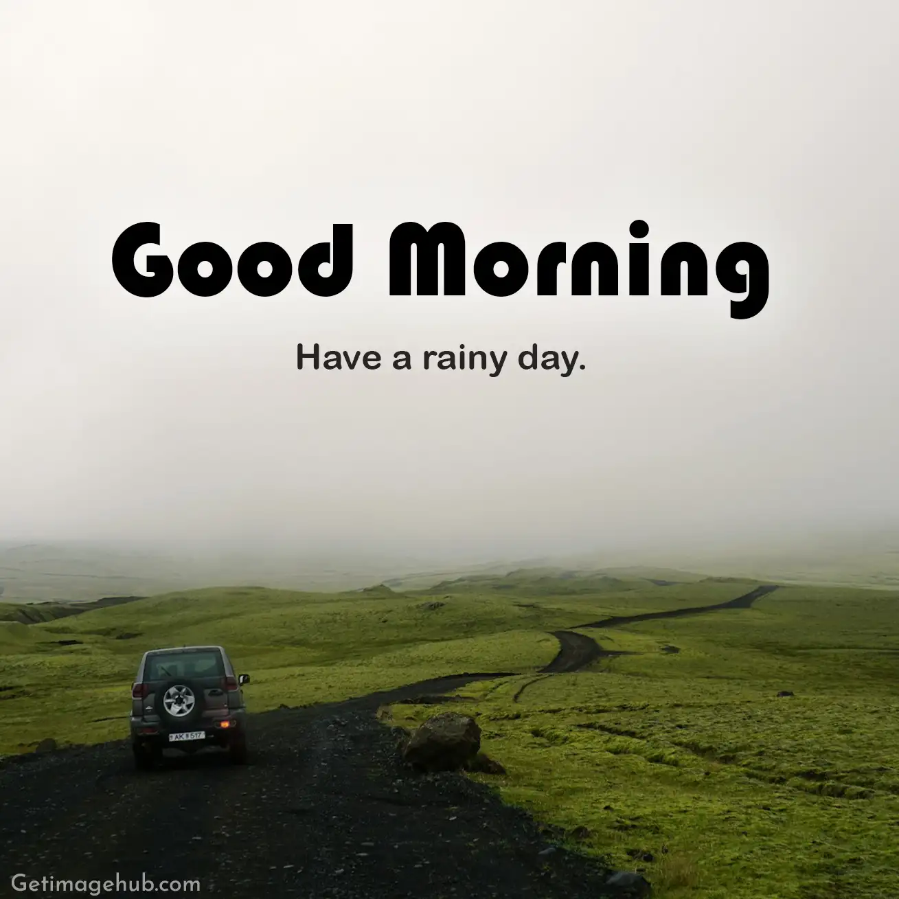 Good Morning Rainy Day