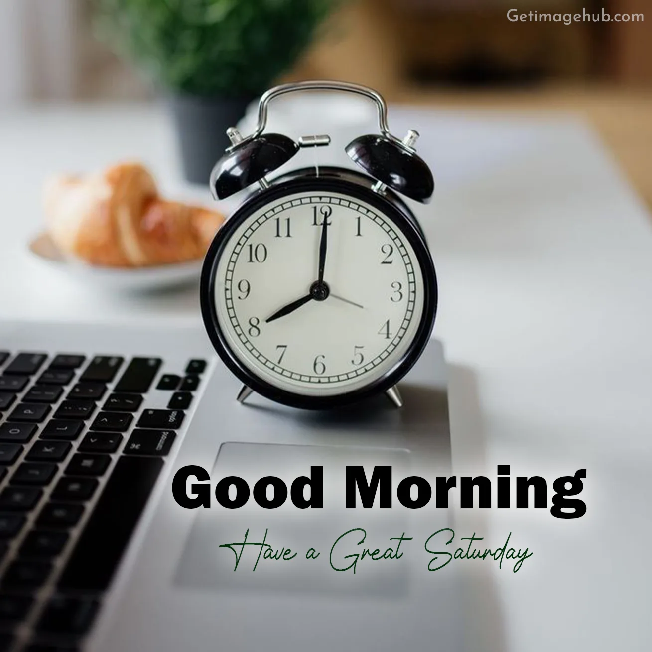 Good Morning Saturday