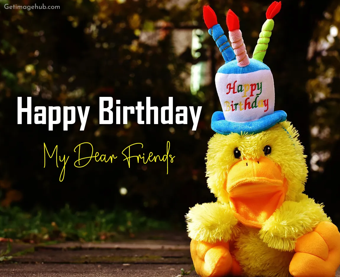 Happy Birthday My Dear Friends